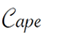 Cape