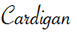 Cardigan